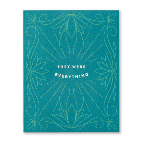 Sympathy Greeting Card - They Were Everything. Illustration shows typography surrounded by line drawings of flowers and scrolls on a teal blue background.