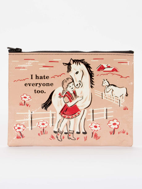 Blue Q I Hate Everyone Too Girl and Horse Travel Case Zipper Pouch